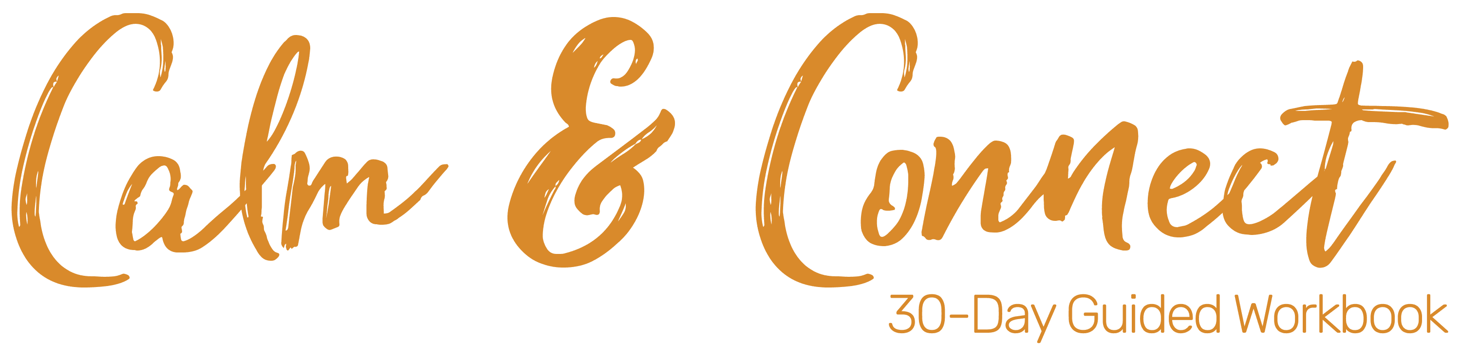 Calm & Connect — 30-Day Guided Workbook